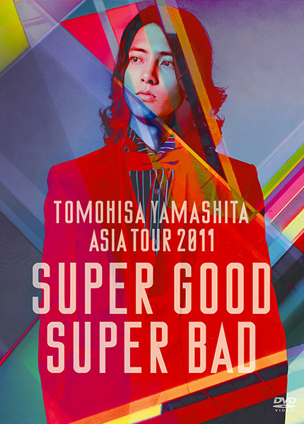 TOMOHISA YAMASHITA ASIA TOUR 2011 SUPER GOOD SUPER BAD｜OTHERS｜ELOV-Label -  www.munay.com.br