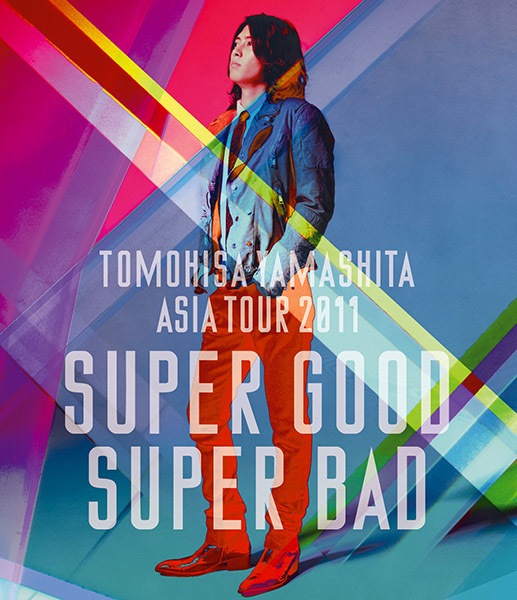 TOMOHISA YAMASHITA ASIA TOUR 2011 SUPER GOOD SUPER BAD｜OTHERS｜ELOV-Label