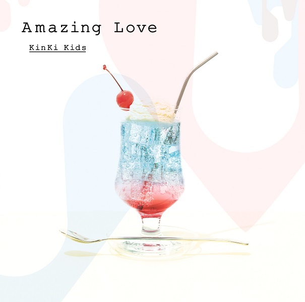 Amazing Love｜KinKi Kids｜ELOV-Label
